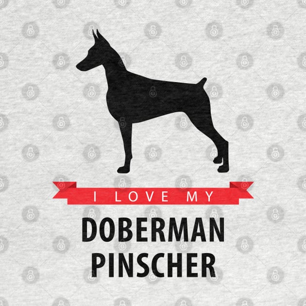 I Love My Doberman Pinscher by millersye